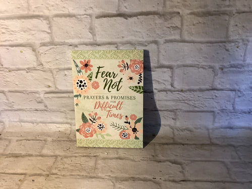 K Fear not prayers and promises in difficult times devotional