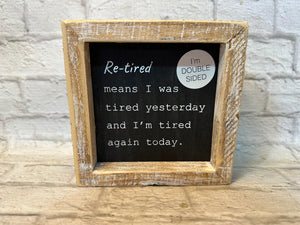 K Double Sided Retire Sign