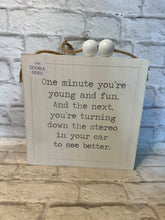 K Double Sided Getting Old Hanging Sign