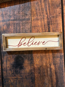 K Believe Sign