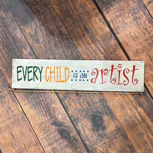 K Every Child is an Artist Sign
