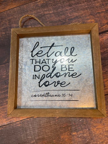 K Be Done In Love Sign