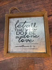 K Be Done In Love Sign