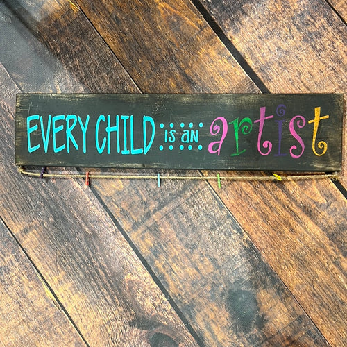 K Every Child is an Artist Sign